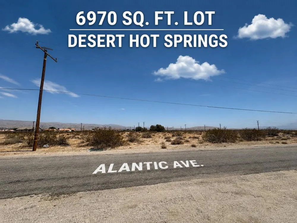 Atlantic Avenue Desert Hot Springs, CA 92240